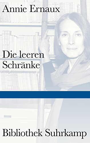 Die leeren Schränke: Das Debüt der Nobelpreisträgerin – erstmals auf Deutsch (Bibliothek Suhrkamp) von Suhrkamp Verlag